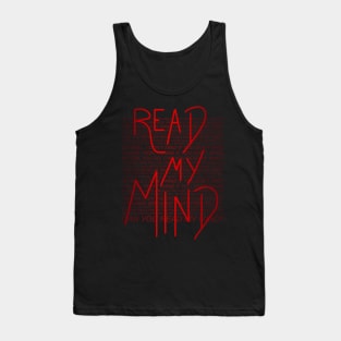 read my mind Tank Top